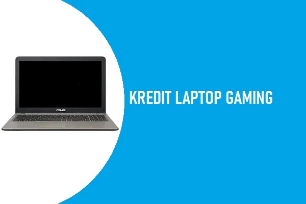 kredit laptop gaming