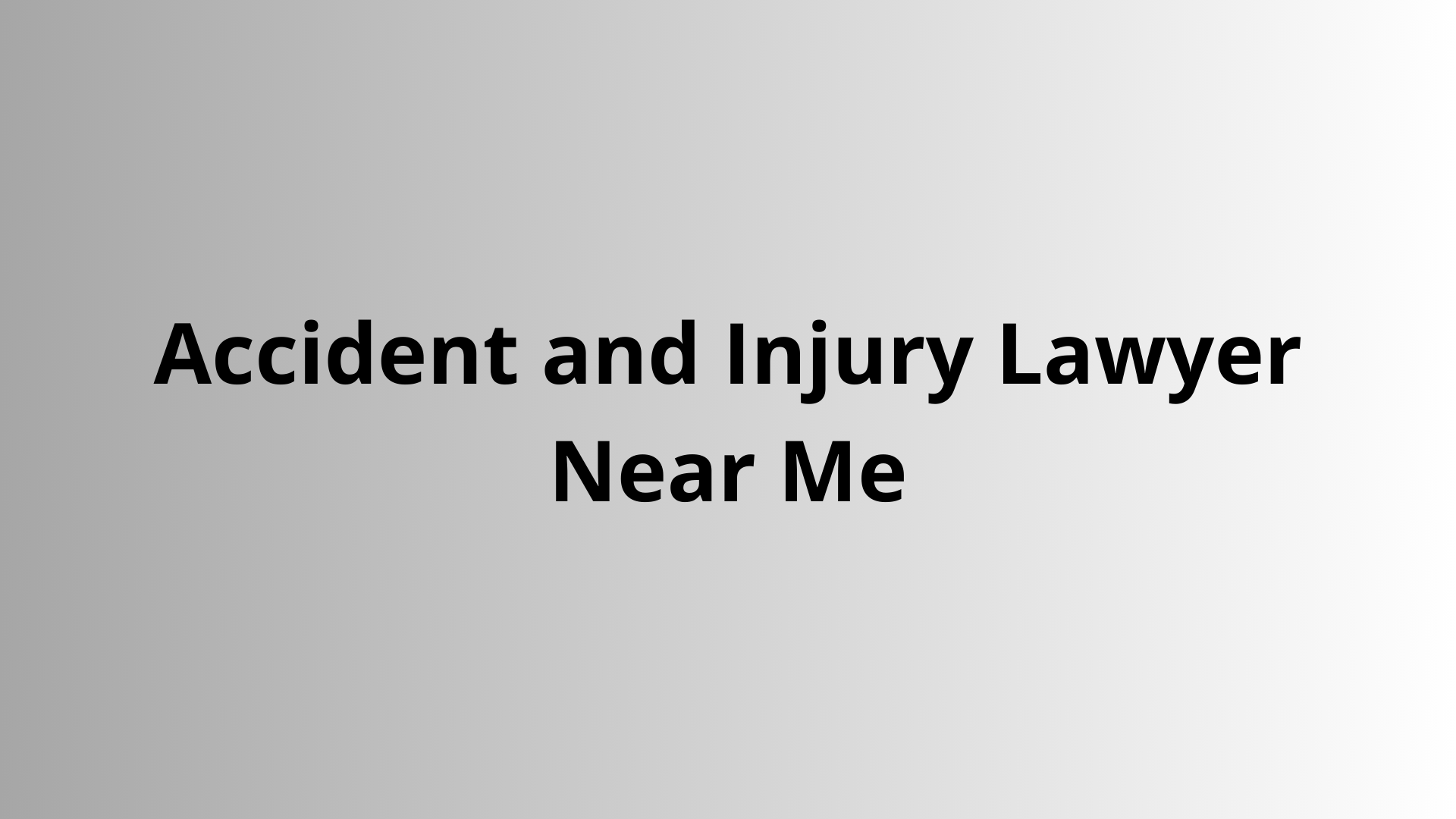 Accident and Injury Lawyer Near Me
